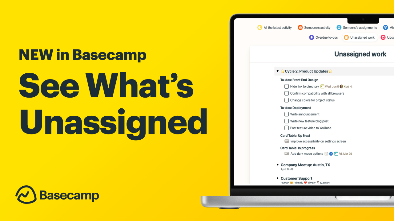 New in Basecamp: See everything that’s unassigned